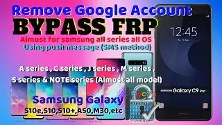 Bypass FRP Samsung C9 Pro S10+ M30 A50 Without PC (sms method)