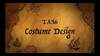 TA36 Costume Design Trailer