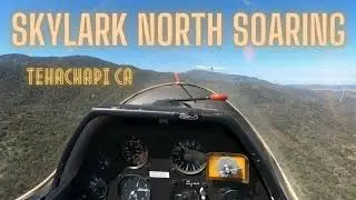 Skylark North Soaring,  Tehachapi, CA.  Glider Flight.  2022