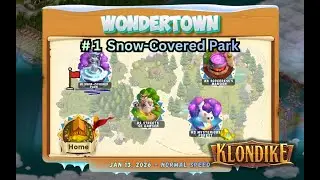 Wondertown, Part #1 of 4. Klondike Adventures (January 2026). 24,480 energy points spent!