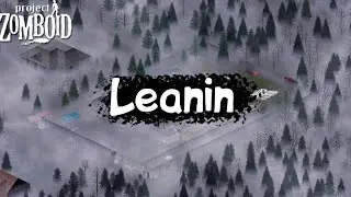 Leanin - 4K EDIT - Project zomboid