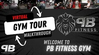 PB Fitness Gym Tour Walkthrough | Virtual Gym Tour