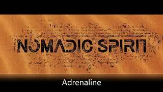 Nomadic Spirit - Adrenaline