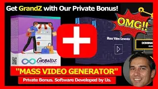 Grandz Review + Our Private Bonus: MassVideoGenerator (OMG!  🔥 🔥 🔥)
