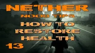 Nether Noob Tip #13 - How To Restore Heath