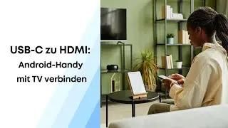 USB-C zu HDMI: Android-Handy mit TV verbinden