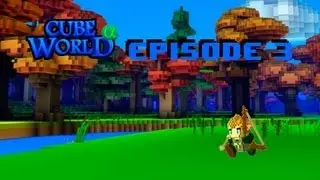 Cube World: #3 - How to be a noob