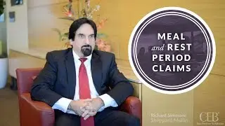 Top Reasons Behind Wage and Hour Lawsuits: Meal and Rest Period Claims
