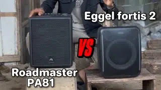 EGGEL FORTIS 2 VS ROADMASTER PA81 mana yang lebih bagus? #battlesound