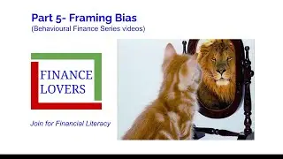 BEHAVIOURAL FINANCE SERIES PART 5- FRAMING BIAS #behavioural_finance #framing_bias