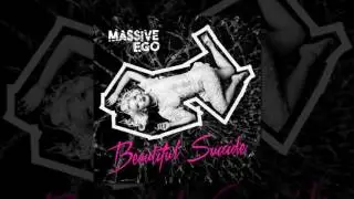 Massive Ego - Beautiful Suicide (Official Audio &copy;2017) [Electronic]