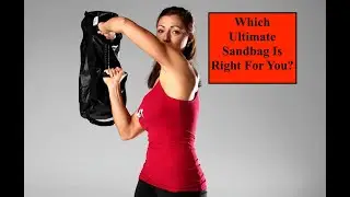 Which Size of Ultimate Sandbag Is Right For Me?