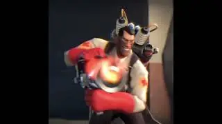 Meet the Medic | Team Fortress 2 edit