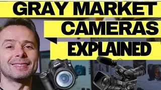 Gray Market Photography / Video gear vs Us Model Cameras and Lenses Explained