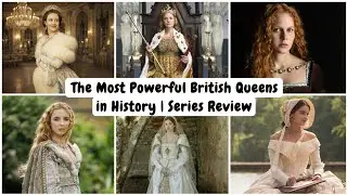 The Most Iconic British Queens in TV History I Must-Watch Royal Series