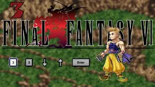 СТРАСТИ НА ГОРЕ КОЛЬТС / Final Fantasy VI Pixel Remaster #3  - прохождение