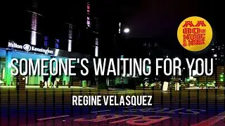 SOMEONE'S WAITING FOR YOU - REGINE VELASQUEZ #1977 || best 80s greatest hit music & MORE, old songs