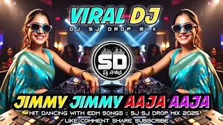 Jimmy Jimmy Jimmy Aaja Remix by DJ Viral | Unique Style Edm | Ultar Sound | Dj Siday Remix 2025 New