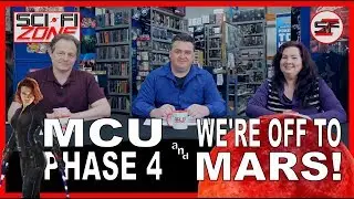 Sci-Fi Zone (S1:E14) MCU Phase 4 and Mars documentary