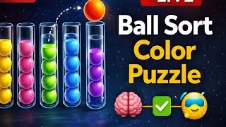🔴 LIVE Ball Sort Color Puzzle | Relaxing Casual Gameplay 🎨🧠