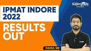 IPMAT Indore Result 2022 | IPM Indore 2022 Final Result & Cut off | SuperGrads