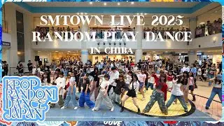 SMTOWN LIVE 2025 x RANDOM PLAY DANCE in CHIBA | 랜덤플레이댄스  [KPOP IN PUBLIC]