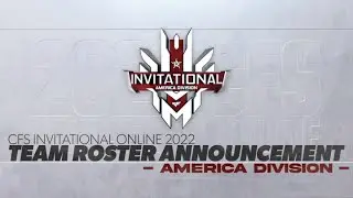 CFS INVITATIONAL ONLINE 2022 AMERICA Division - Final Team Roster