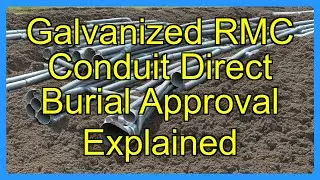 Galvanized RMC Conduit Direct Burial Approval Explained