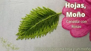 90 - Cómo bordar una hoja o petalo - Canasta con flores | Say Artes