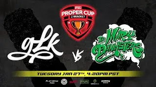 Proper Cup - Z Bracket: GLK vs The Mary Danksters