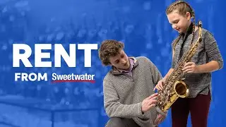 Why You Should Rent Your Band & Orchestra Instruments from Sweetwater