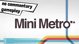 「 Indie Tuesdays 」 Mini Metro - Gameplay / No Commentary