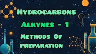| Alkynes | Methods of preparation | AP Intermediate Chemistry Chapter 9 |
