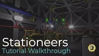 Stationeers - Tutorial Walkthrough