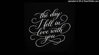 The Day I Fell In Love With You