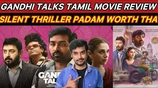 Gandhi Talks Review Tamil Movie | Vijaysethupathi X Arvindh Swamy X Aditirao | Gandhi Talks Enview 