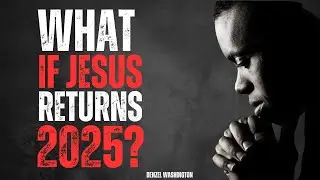 What If Jesus Returns In 2025? - Denzel Washington