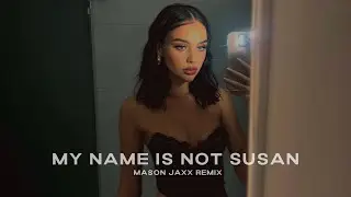 DJ Katch - My Name Is Not Susan (Mason Jaxx Remix) [UKG / Piano house]