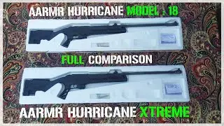 Aarmr hurricane Model 18 & Xtreme Air Rifle Difference