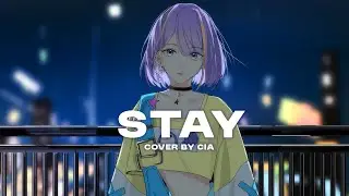 STAY / The Kid LAROI, Justin Bieber - Japanese ver. : Cia (cover)