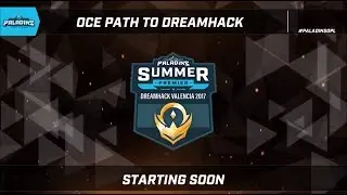 Paladins Dreamhack 2017 OCE Qualifiers Week 2