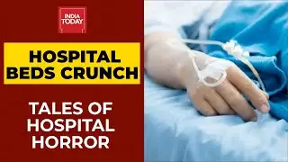 No Beds & Doctors, Staff Thrashed; Oxygen Crunch In Kanpur: Tales Of Hospital Horror| India Today
