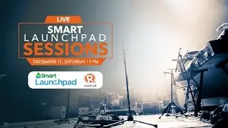 WATCH: SMART Launchpad Sessions