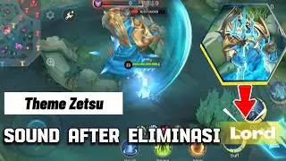 Script Backsound Elimination Lord (🎶Theme Zetsu🎶) In Game Mobile Legends