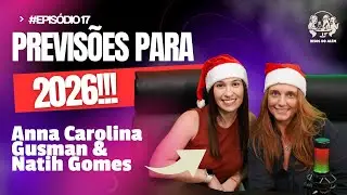 Previsões para 2026 | Risos do Além Podcast #17 com Anna Carolina Gusman & Natih Gomes