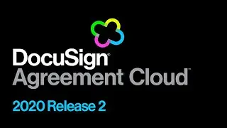 DocuSign Agreement Cloud: 2020 Release 2