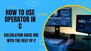 How to use an operator in c |Guaranteed Placement Course 