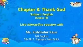 NCERT   Chapter 8: Thank God   Subject: English   Class: III  Live
