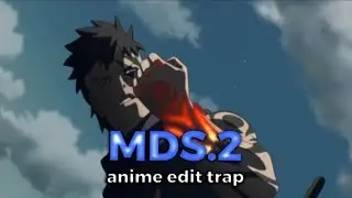 Mds2 - edit trap anime