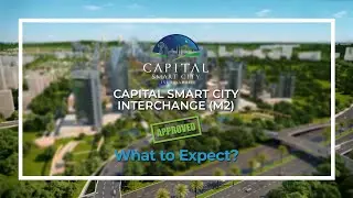 What to Expect after the approval of Capital Smart City Interchange?